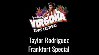 Taylor Rodriguez Elvis Tribute Artist  Frankfort Special  Lynchburg Virginia Elvis Festival [upl. by Llebiram]