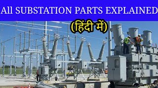 All Equipment of Electrical Substation Explained  Substation Parts  Raj Tutorial Hindi [upl. by Tor126]