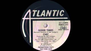 Chic  Good Times Atlantic Records 1979 [upl. by Townsend140]