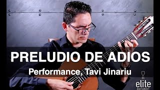 EliteGuitaristcom  Preludio de Adios by Alfonso Montes  Classical Guitar Performance Tavi Jinariu [upl. by Ursa]