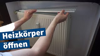 Heizkörper öffnen Heizungsgitter entfernen – Tutorial Anleitung [upl. by Enorel]