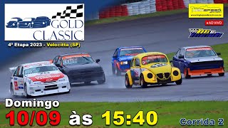 🔴 GOLD CLASSIC  Corrida 2  4ª Etapa 2023  Velocitta SP  Ao Vivo [upl. by Tyika900]