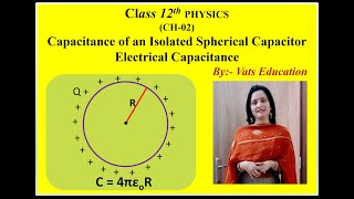 Capacitance of Spherical Capacitor  Chapter 2 Electrostatic Potential and Capacitance Class 12 [upl. by Hachmann]