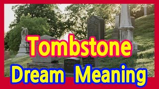 dream mean 16 Dreams About Tombstones  Meaning Interpretation [upl. by Peti]