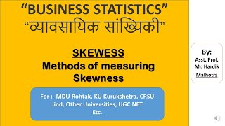 SKEWNESS  VARIOUS METHODS OF MEASURING SKEWNESS  B STATISTICS [upl. by Amoakuh]