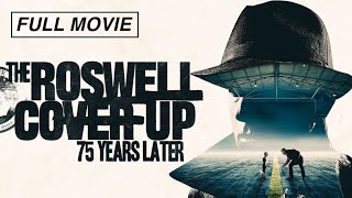 The Roswell Coverup 75 Years Later Full Documentary [upl. by Raseta402]