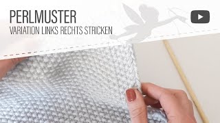 Strickmuster Perlmuster stricken auch für Anfänger [upl. by Norehc]