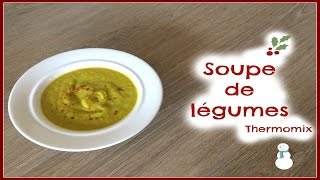 Soupe de légumes dhiver thermomix [upl. by Yentruoc]