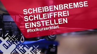 Scheibenbremse schleiffrei einstellen  fxxlkurzerklärt [upl. by Anedal]