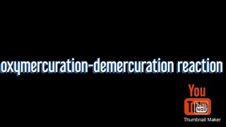 oxymercuration demercuration reaction  carbocation  with mechanism [upl. by Ahtennek]