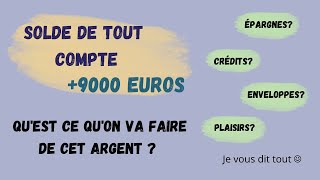 SOLDE DE TOUT COMPTE  PLUS DE 9000€  SYSTÈME DES ENVELOPPES  BUDGET [upl. by Uamak695]