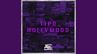 Tipo Hollywood [upl. by Nylaras962]