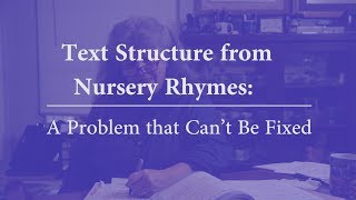 Text Structures from Nursery Rhymes A Problem that Cant Be Fixed [upl. by Berry]