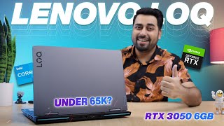 Lenovo LOQ i5 12th Gen RTX 3050 6GB ⚡ Best gaming Laptop Under 65000 in India 2024 🔥 [upl. by Tecu]