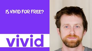 Is Vivid for free [upl. by Ellynad518]