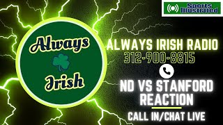 Notre Dame Call InChat LIVE REACTION☘️Stanford Post Game Post Delay [upl. by Laureen]