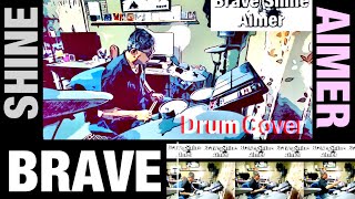 Brave Shine Aimer Drum Cover [upl. by Werbel]