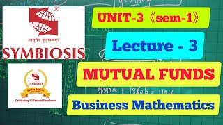 UNIT3 LECT3 MUTUAL FUNDS SYMBIOSIS COLLEGE OF ARTS AND COMMERCE [upl. by Aselehc]