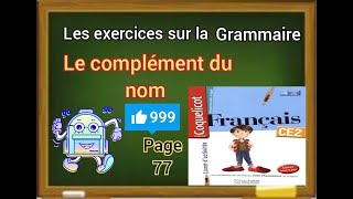 Les exercices sur la grammaire  le complément du nom Livret dactivités coquelicot CE2 page 77 [upl. by Varin]