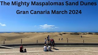 Gran Canaria Holiday March 2024  Maspalomas Sand Dunes [upl. by Lynnelle]