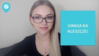 Uwaga na kleszcze Jak usunąć kleszcza [upl. by Oicangi]