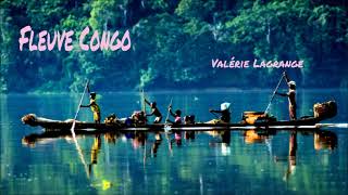 Fleuve Congo Valérie Lagrange [upl. by Enyaht]