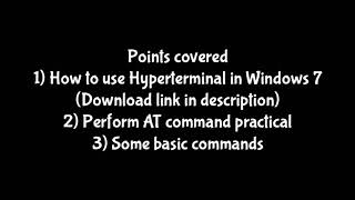 HyperTerminal for windows 7 and AT command practicals [upl. by Marras]