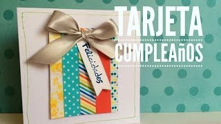 TUTORIAL tarjeta Feliz Cumpleaños con Washi Tape [upl. by Reprah]