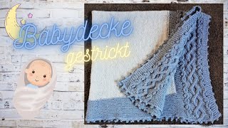 Babydecke gestrickt  ca 350g Baumwolle 1100 LL [upl. by Lorre]