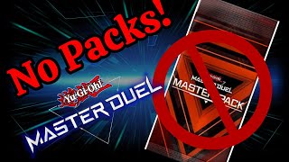 What if You Couldnt Open Packs in Master Duel  Packless Master Duel [upl. by Htelimay760]