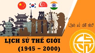 TÓM TẮT NHANH LỊCH SỬ THẾ GIỚI 1945  2000 [upl. by Ditter356]