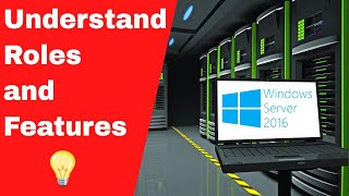 Windows Server Understand Roles and Features [upl. by Notfol]