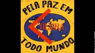 COLERA  Pela Paz Em Todo Mundo  FULL ALBUM 1986 [upl. by Rozelle]