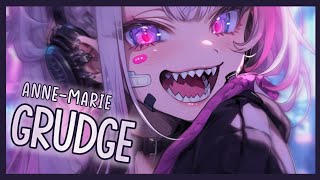 Nightcore ➳ GRUDGE  AnneMarie Lyrics [upl. by Rochette]