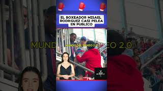 El boxeador Misael Rodríguez casi pelea en publico boxeo boxing box [upl. by Eignat]