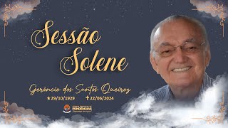 SESSÃO SOLENE EM HOMENAGEM PÓSTUMA  GERÔNCIO QUEIROZ  10082024 [upl. by Chivers398]