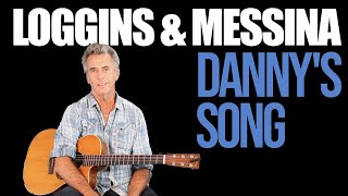 Dannys Song Acoustic Guitar Lesson  Loggins And Messina [upl. by Nhar]