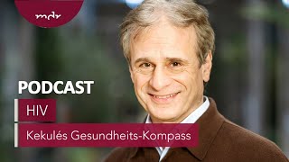 21 Die Suche nach dem Durchbruch gegen HIV  Podcast Kekulés GesundheitsKompass  MDR [upl. by Michaelina473]