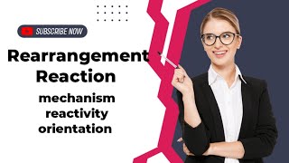 Rearrangement Reaction mechanism reactivity orientation [upl. by Yenitirb986]