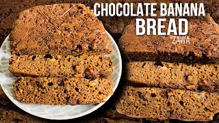 Chocolate Banana Bread Recipe ZAWA [upl. by Cristiano907]