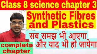 Class 8 Science Chapter 3 Synthetic Fibres and Plastics [upl. by Nosreh]