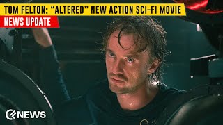 Tom Felton Stars in New 15M SciFi Movie quotAlteredquot  News Update  Cineflicks News [upl. by Eilhsa]