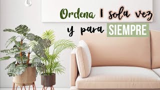 Ordená 1 sola vez y para siempre  Método Konmari  La Magia del Orden [upl. by Salinas]