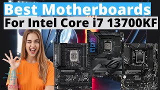 Best Motherboards For Intel Core i7 13700KF TOP 3 [upl. by Ztnahc]