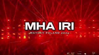 MHA IRI  MAYDAY POLAND 2024 Katowice Spodek [upl. by Attevad]