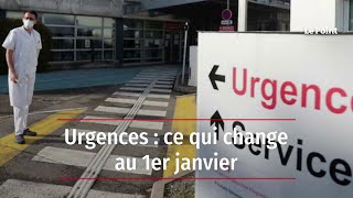 Urgences  ce qui change au 1er janvier [upl. by Wassyngton]