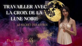 Comment travailler avec la croix de la lune noire [upl. by Studnia354]