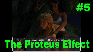 The Proteus Effect Gameplay 5 [upl. by Eladnyl]