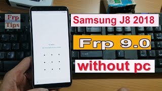 Samsung J8 Frp Bypass without PC on Android 90 Tip 2019 [upl. by Hackathorn]