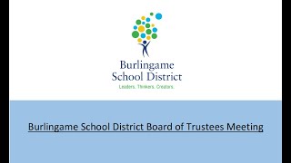 June 8 2021 Burlingame School Districts Governing Board Meeting [upl. by Angele312]